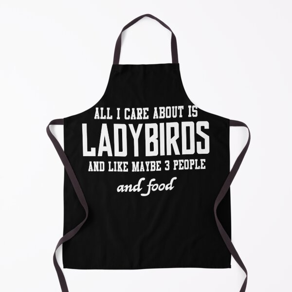 Item preview, All I care about is Ladybirds and like maybe 3 people and food designed and sold by loves789.