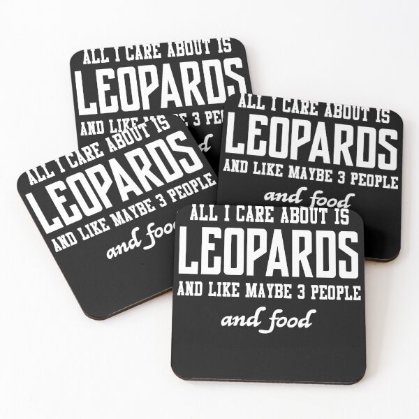 Item preview, All I care about is Leopards and like maybe 3 people and food designed and sold by loves789.