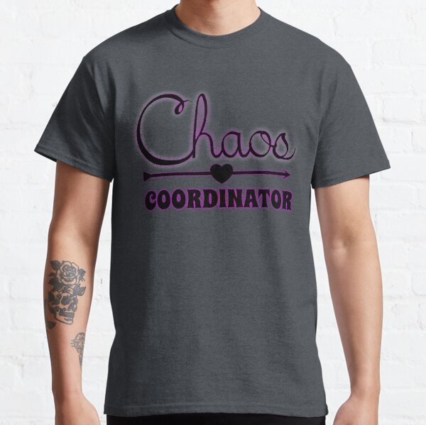 Chaos Coordinator (Ver.2) Classic T-Shirt
