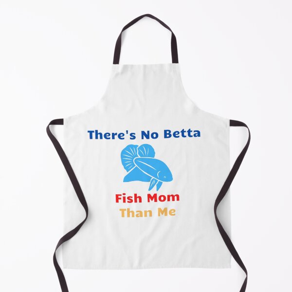 Item preview, There's No Betta Fish Mom Than Me designed and sold by Water Flick.
