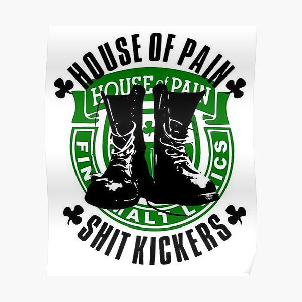House Of Pain Posters | Redbubble