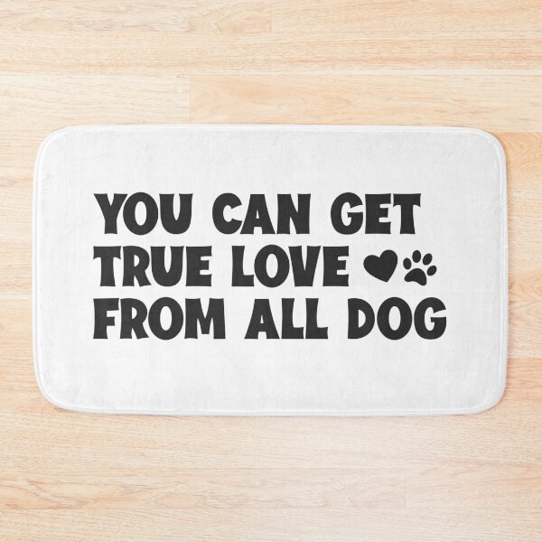 Item preview, you can get true love from all dog designed and sold by DahiyaTees.
