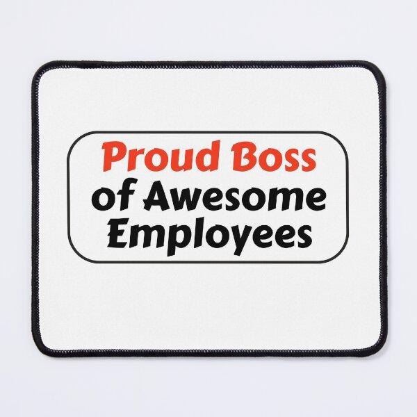 Item preview, Proud Boss of Awesome Employees designed and sold by notasimp.
