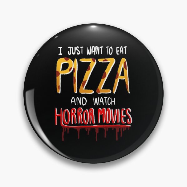 Item preview, I just want to eat pizza and watch horror movies designed and sold by Pimland.