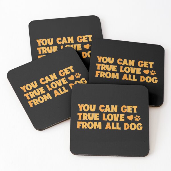Item preview, you can get true love from all dog designed and sold by DahiyaTees.