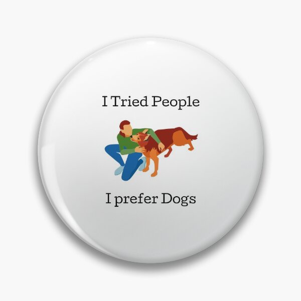 Item preview, I Tried People I Prefer Dogs designed and sold by Water Flick.