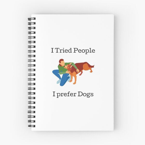 Item preview, I Tried People I Prefer Dogs designed and sold by Water Flick.
