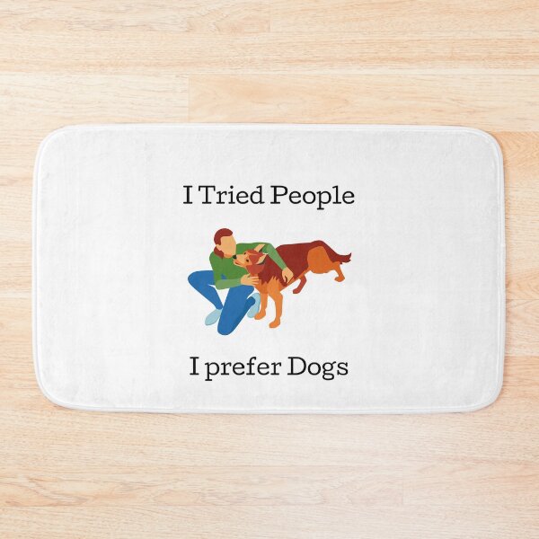 Item preview, I Tried People I Prefer Dogs designed and sold by Water Flick.
