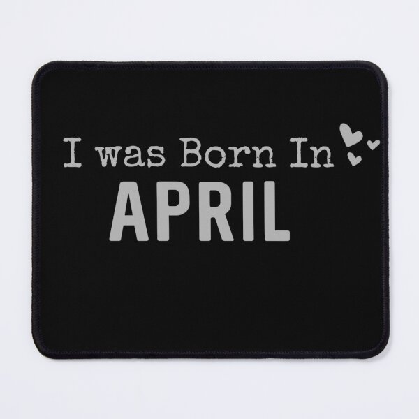 Item preview, I was Born in April Month designed and sold by Digital Lama Creations.
