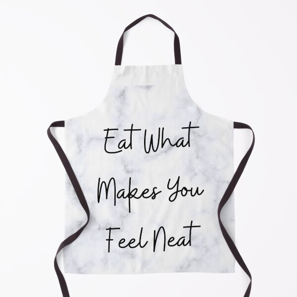 Item preview, Eat What Makes You Feel Neat designed and sold by QuartzInkPot.