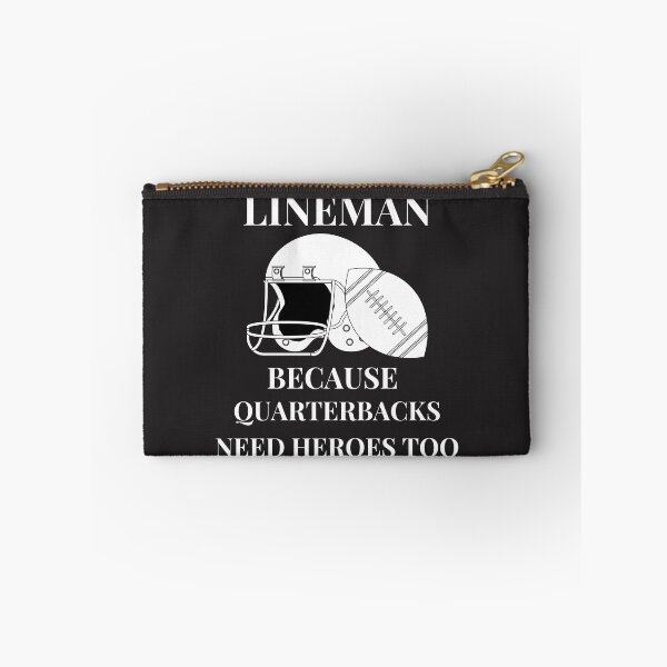 Item preview, Lineman because Quarterbacks need heroes too designed and sold by omeca.