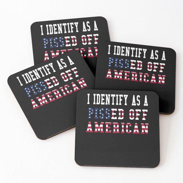 Item preview, I identify as a pissed - off American  designed and sold by WehringJennie.