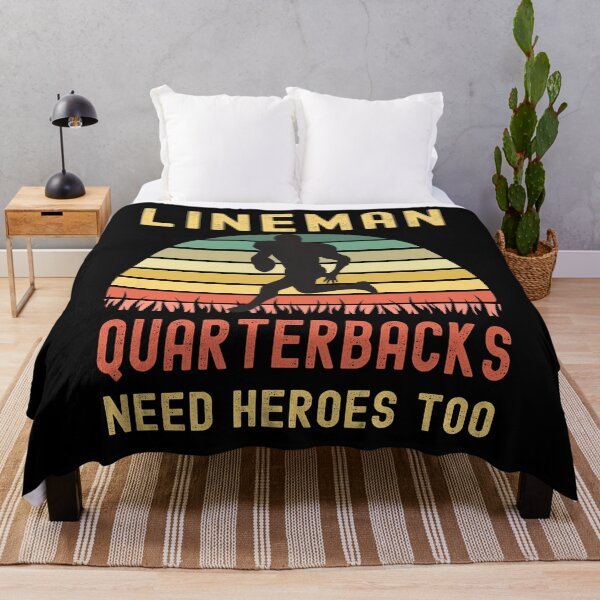 Item preview, Lineman Because Quarterbacks Need Heroes designed and sold by Fabvity.