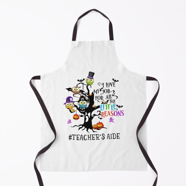 Item preview, I Love My Job For All The Little Reasons Cute Teacher's Aide designed and sold by WehringJennie.