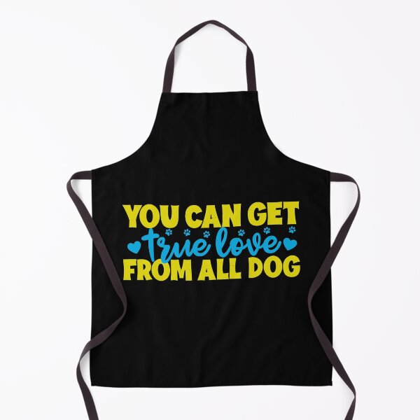 Item preview, You can get true love from all dog - pet lover designed and sold by DahiyaTees.
