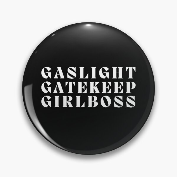 Item preview, gaslight gatekeep girlboss designed and sold by nevertheless-.