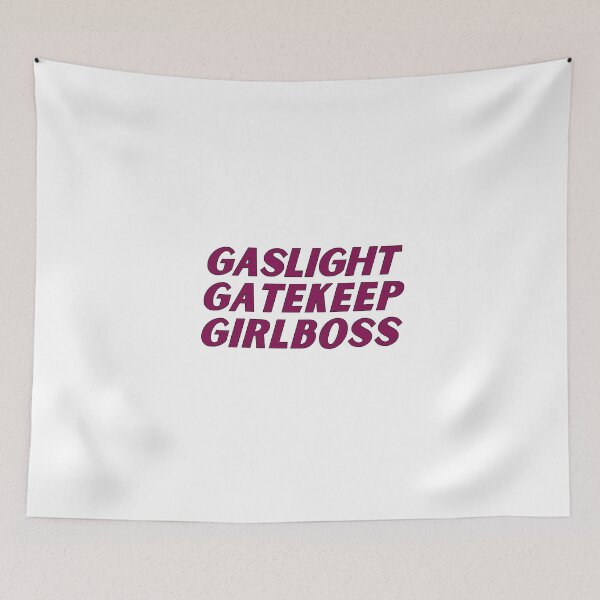 Item preview, gaslight gatekeep girlboss designed and sold by nevertheless-.