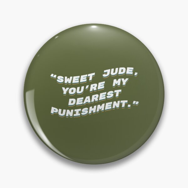 Item preview, "Sweet Jude, you're my dearest punishment." designed and sold by oeufcreatif.