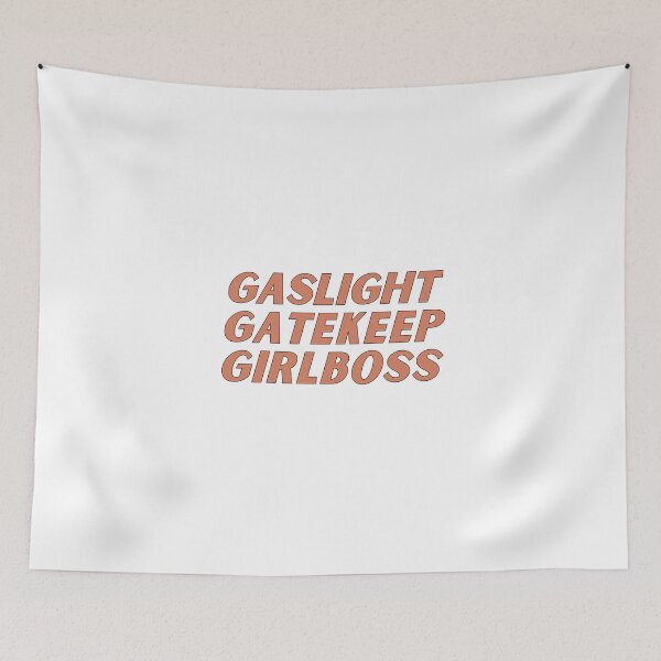 Item preview, gaslight gatekeep girlboss designed and sold by nevertheless-.