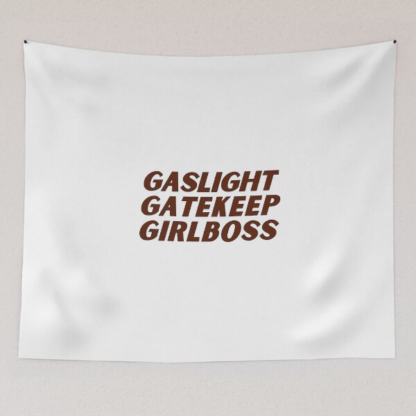 Item preview,  gaslight gatekeep girlboss designed and sold by nevertheless-.