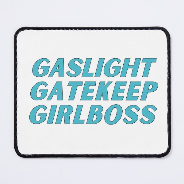 Item preview, gaslight gatekeep girlboss designed and sold by nevertheless-.