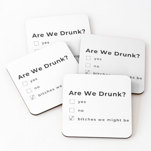 Item preview, Are We Drunk? Funny Drinking Quote. Are Your Friends A Bad Influence? This would make a Great Gift for Them. designed and sold by That Cheeky Tee.