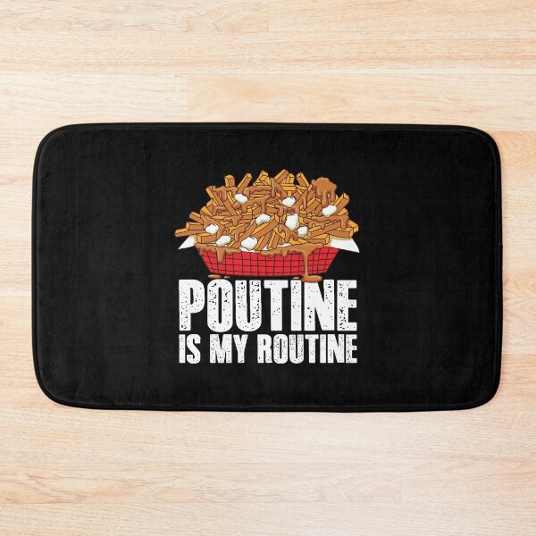 Item preview, Funny Poutine Is My Routine Canadian Poutine Love designed and sold by bentwellmean.