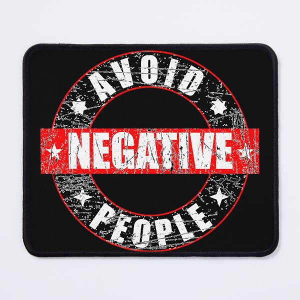 Item preview, Avoid Negative People, Negative People, Avoid Negativity designed and sold by DukeSTaurus.
