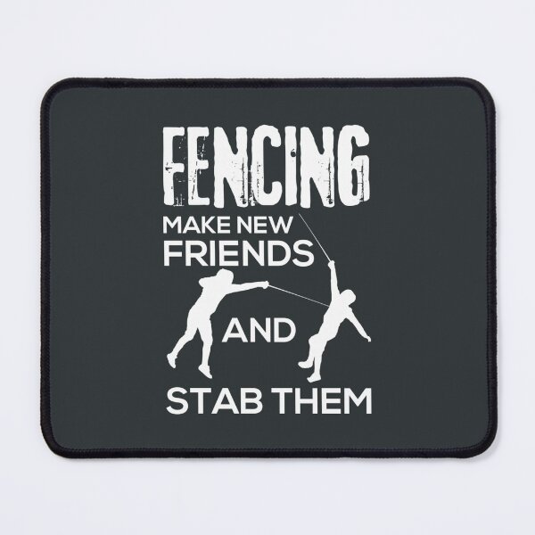 Item preview, Fencing Make New Friends And Stab Them designed and sold by CarlesPuyol.