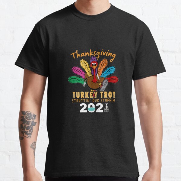 Vintage Thanksgiving Truthahn Trab Struttin' Our Stuffin 2021 Classic T-Shirt