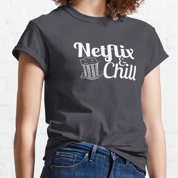 Netflix & Chill w/ Popcorn Classic T-Shirt