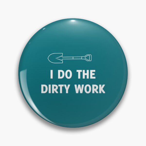 Item preview, I do the dirty work designed and sold by CarlesPuyol.