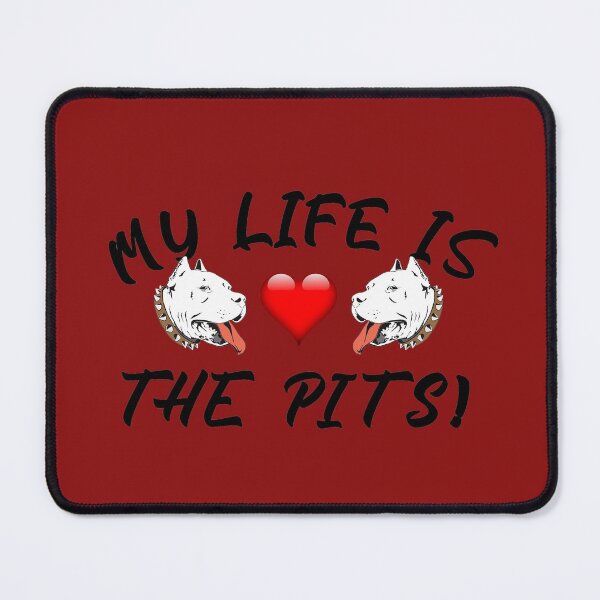 Item preview, My Life Is The Pits! Pitbull Love Design designed and sold by CoupleCrafters.