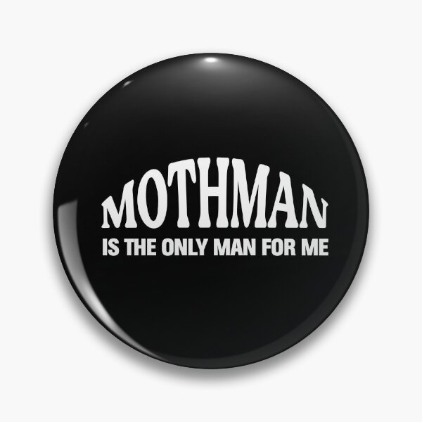 Item preview, Mothman is the only man for me designed and sold by since-here.