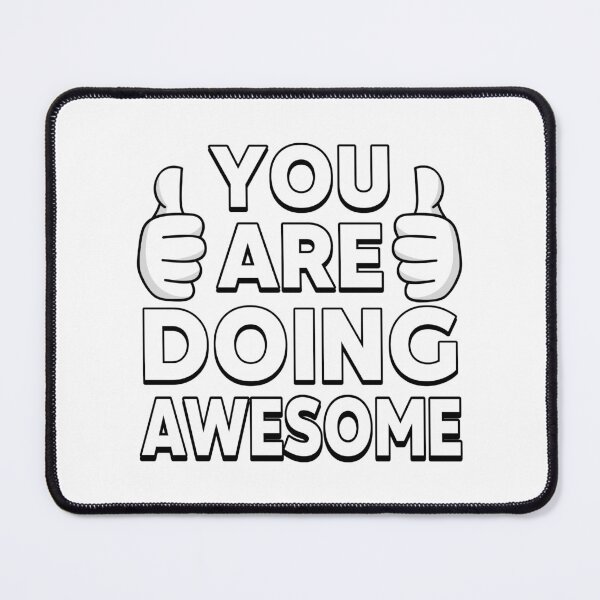 Item preview, You Are Doing Awesome designed and sold by YOYOCollection.