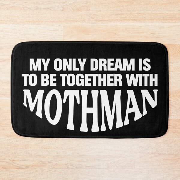Item preview, My only dream is to be together with Mothman designed and sold by since-here.