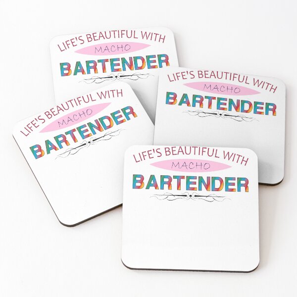 Item preview, Life's Beautiful With Macho Bartender designed and sold by uta917.
