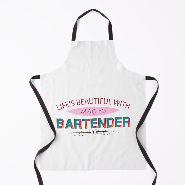 Item preview, Life's Beautiful With Macho Bartender designed and sold by uta917.
