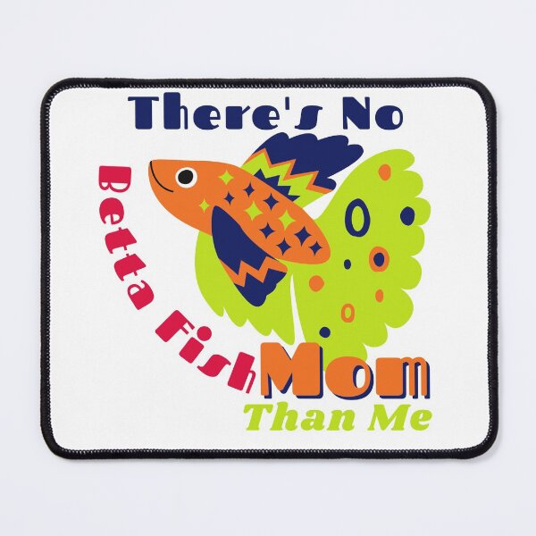 Item preview, theres no betta fish mom than me designed and sold by Unicorny-Design.