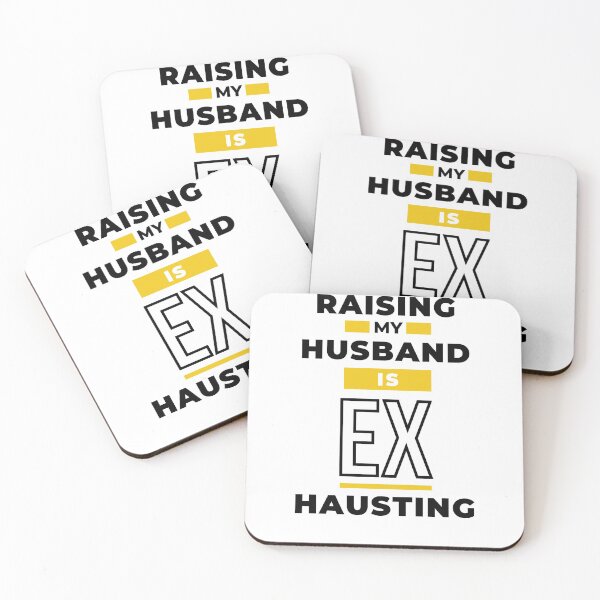 Item preview, Raising my husband designed and sold by 2-Of-A-Kind.