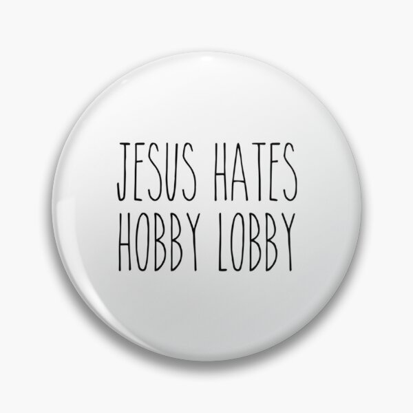 Item preview, Jesus Hates Hobby Lobby designed and sold by CarlosMarchena.