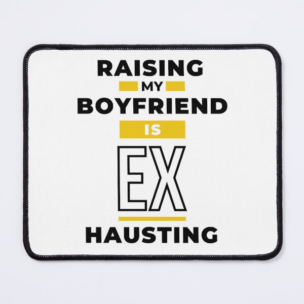 Item preview, Raising my boyfriend designed and sold by 2-Of-A-Kind.