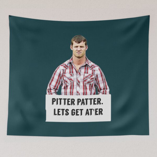 Item preview, Letterkenny pitter patter lets get ater Digital artwork Tv Quotes GiftPresent Ideas designed and sold by CarlosMarchena.