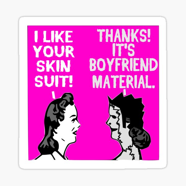 Dark Humor-- Boyfriend Material Sticker