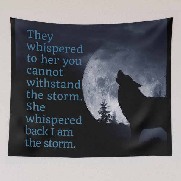 Item preview, She whispered back I am the storm designed and sold by Auntieck.