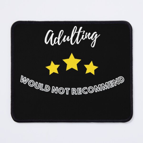 Item preview, Adulting, would not recommend designed and sold by Yassinejayed.