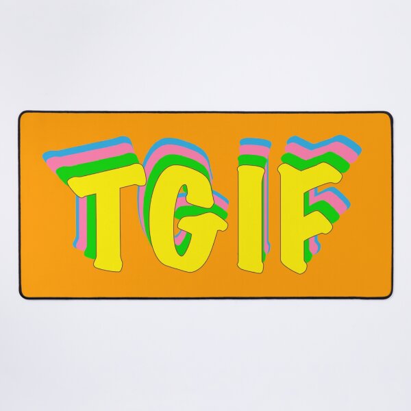 Thank God it's Friday! - TGIF Desk Mat