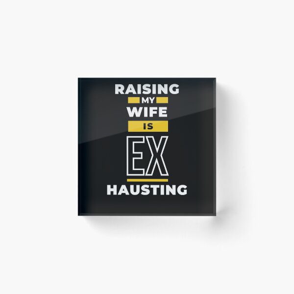 Item preview, Raising my Wife designed and sold by Anjestic Studio.
