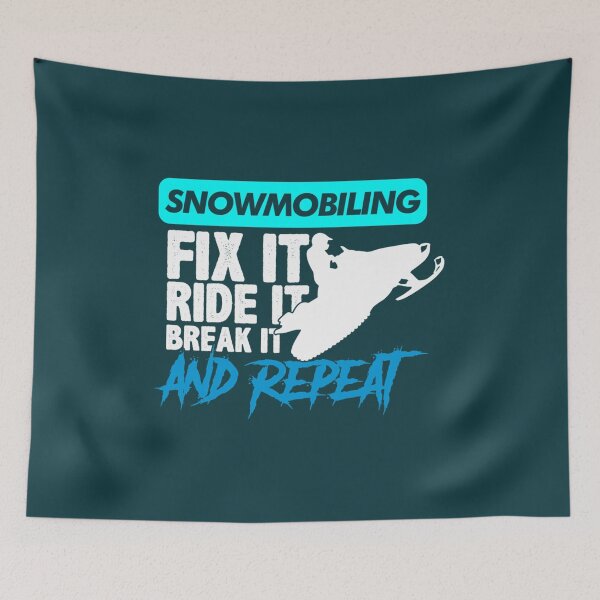 Item preview, Snowmobiling  Fix it ride it Break it and repeat designed and sold by CarlosMarchena.