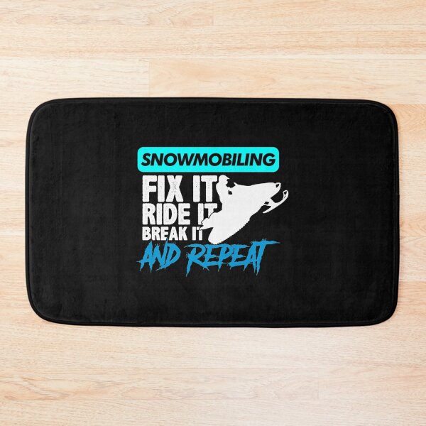 Item preview, Snowmobiling  Fix it ride it Break it and repeat designed and sold by CarlosMarchena.
